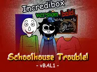 Incredibox vBAL1: Schoolhouse Trouble cover